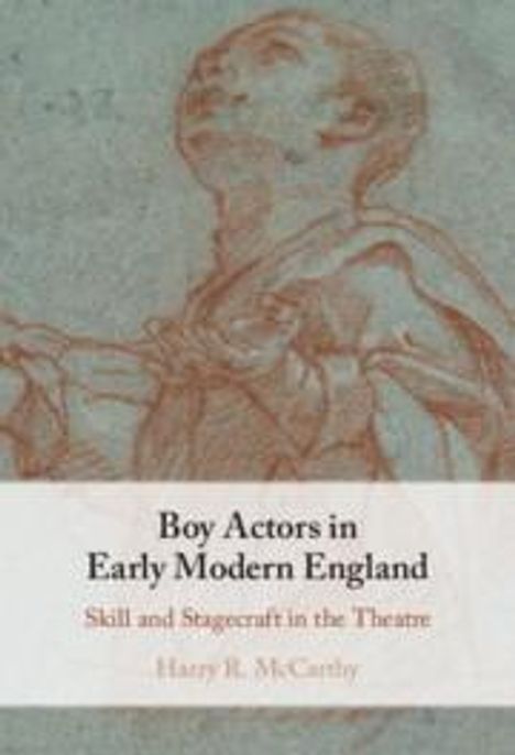 Harry R. McCarthy: Boy Actors in Early Modern England, Buch