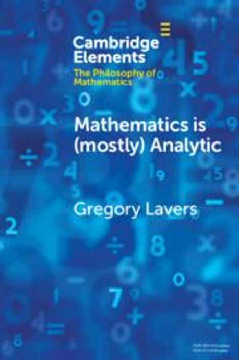 Gregory Lavers: Mathematics is (mostly) Analytic, Buch