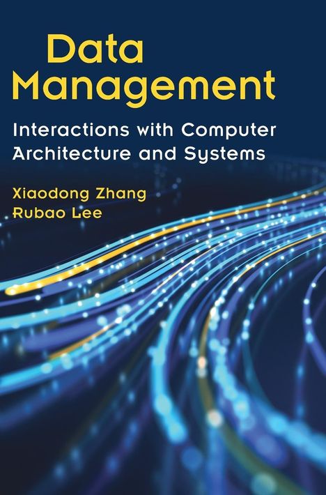 Xiaodong Zhang: Data Management, Buch