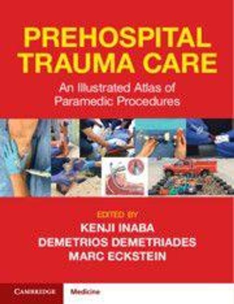 "PREHOSPITAL TRAUMA CARE: An Illustrated Atlas of Paramedic Procedures" edit. Kenji Inaba, Demetrios Demetriades, Marc Eckstein.