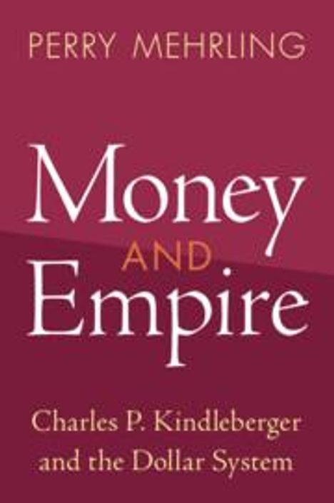 Perry Mehrling: Money and Empire, Buch