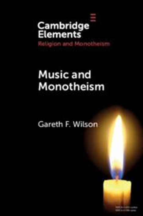 Gareth F Wilson: Music and Monotheism, Buch