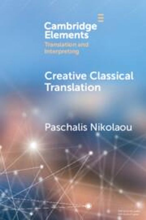 Paschalis Nikolaou: Creative Classical Translation, Buch
