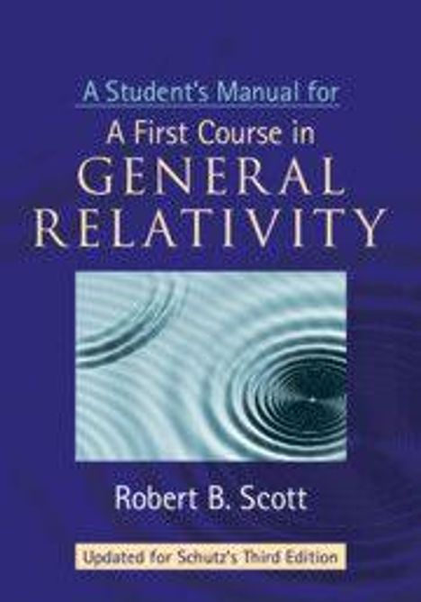 Covertext: "A Student's Manual for A First Course in General Relativity" von Robert B. Scott. Unten: Bild von konzentrischen Kreisen.