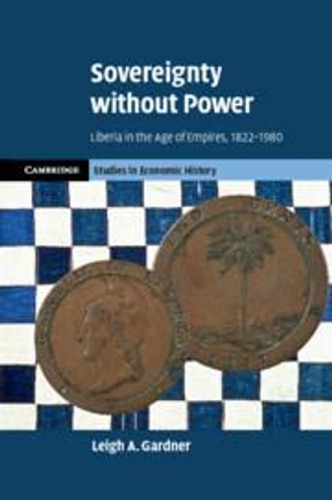 Leigh A. Gardner: Sovereignty without Power, Buch