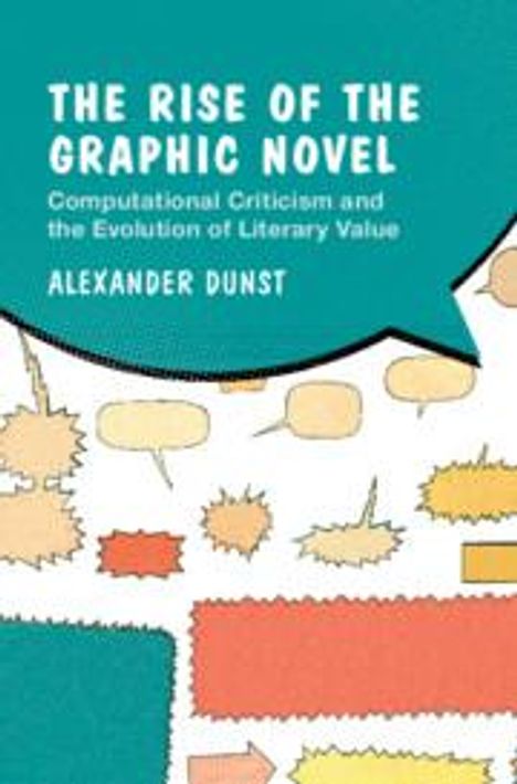 Alexander Dunst: The Rise of the Graphic Novel, Buch
