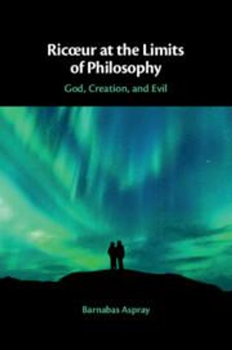 Barnabas Aspray: Ric¿ur at the Limits of Philosophy, Buch