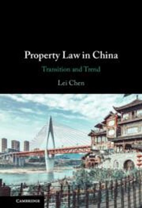 Lei Chen: Property Law in China, Buch