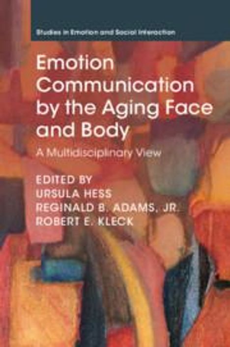 Emotion Communication by the Aging Face and Body, Buch
