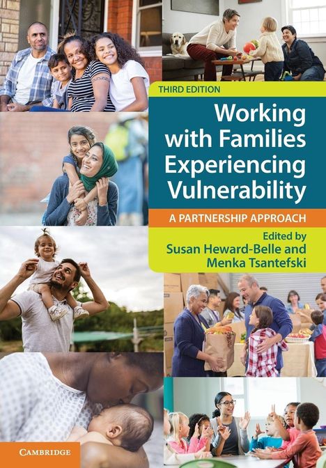 Buchcover mit Familienfotos. Titel: "Working with Families Experiencing Vulnerability" von Susan Heward-Belle und Menka Tsantefski.