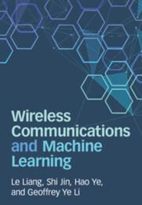 Geoffrey Ye Li: Wireless Communications and Machine Learning, Buch