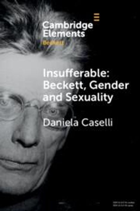 Daniela Caselli: Insufferable: Beckett, Gender and Sexuality, Buch