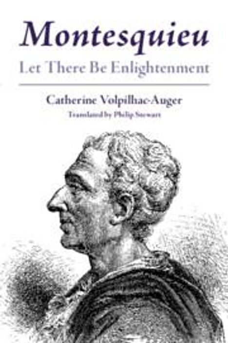 Catherine Volpilhac-Auger: Montesquieu, Buch