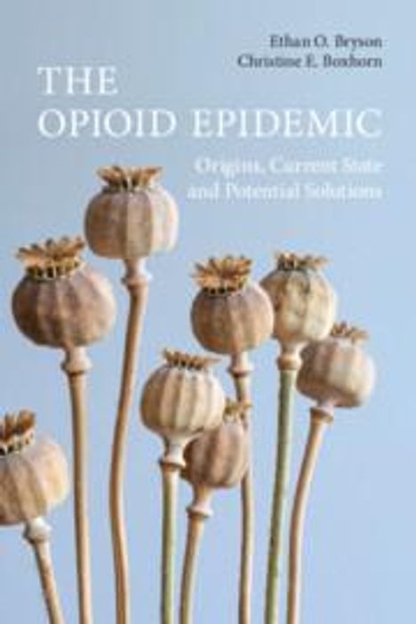 Ethan O Bryson: The Opioid Epidemic, Buch