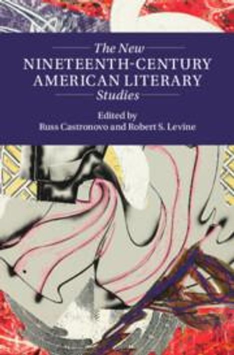 The New Nineteenth-Century American Literary Studies, Buch