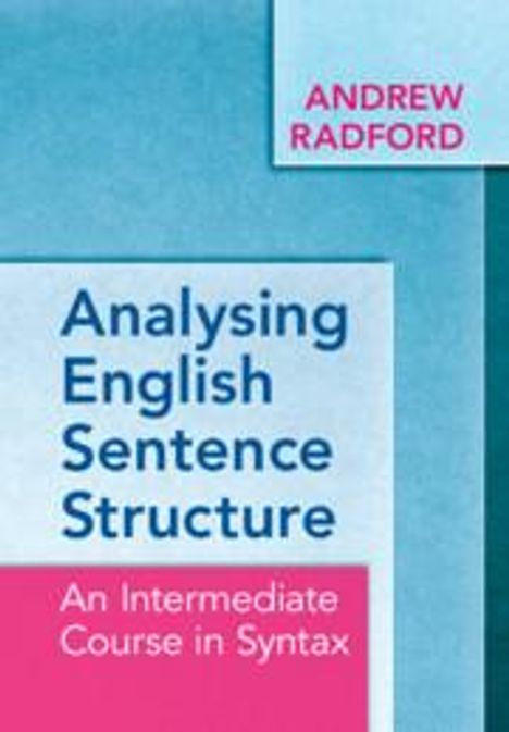 Andrew Radford: Analysing English Sentence Structure, Buch