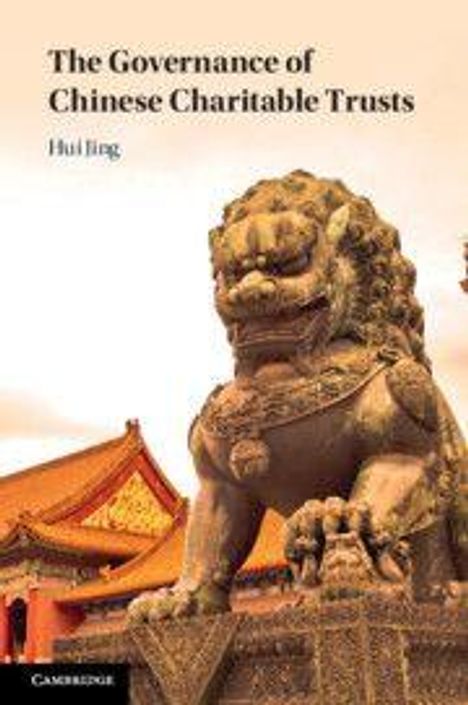 "The Governance of Chinese Charitable Trusts" von Hui Jing. Ein steinerner Löwe vor traditioneller chinesischer Architektur.