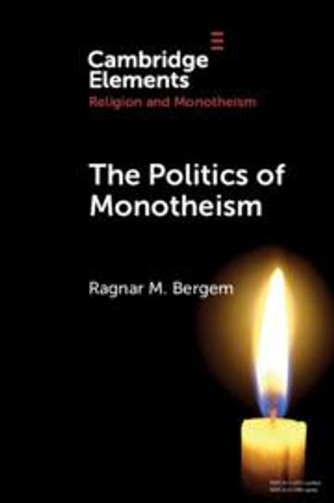 Ragnar M. Bergem: The Politics of Monotheism, Buch