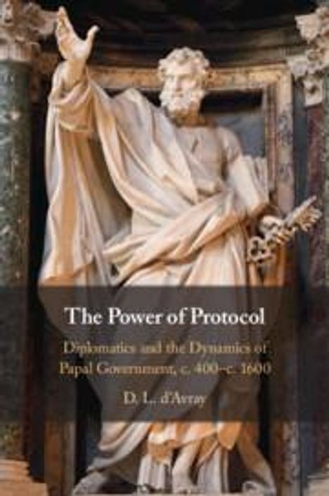 D. L. D'Avray: The Power of Protocol, Buch