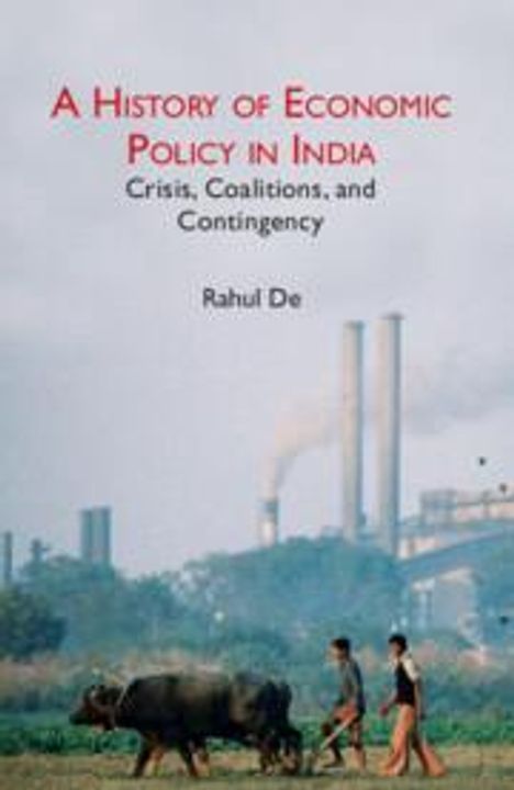 Rahul de: A History of Economic Policy in India, Buch