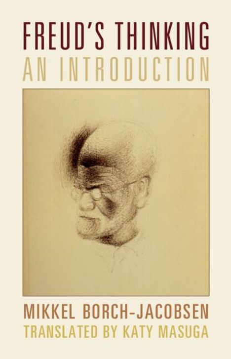 Mikkel Borch-Jacobsen: Freud's Thinking, Buch