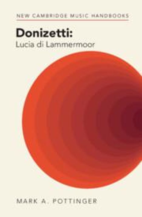 Mark A Pottinger: Donizetti: Lucia Di Lammermoor, Buch