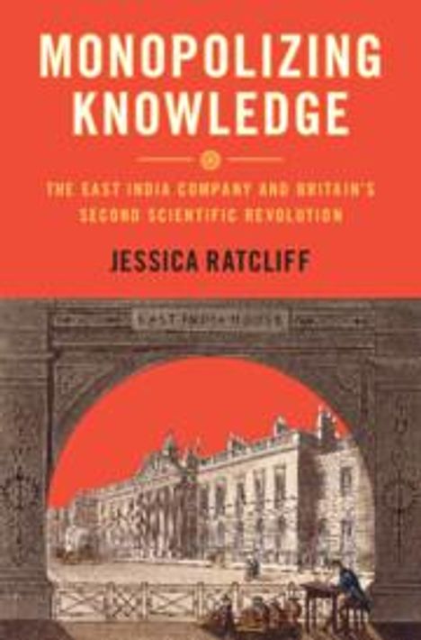 Jessica Ratcliff: Monopolizing Knowledge, Buch