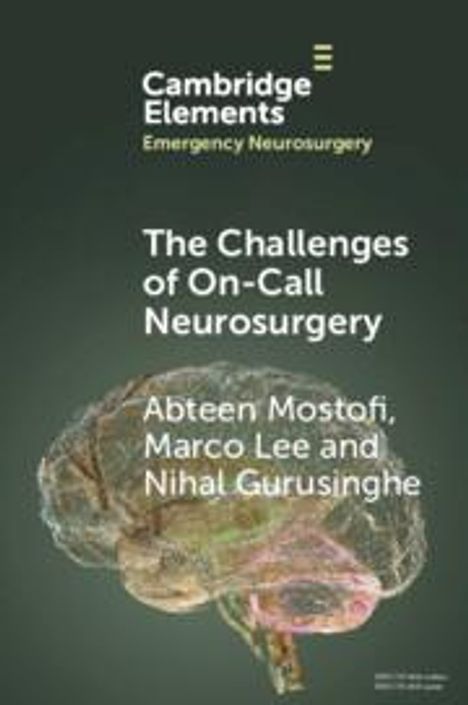 Abteen Mostofi: The Challenges of On-Call Neurosurgery, Buch