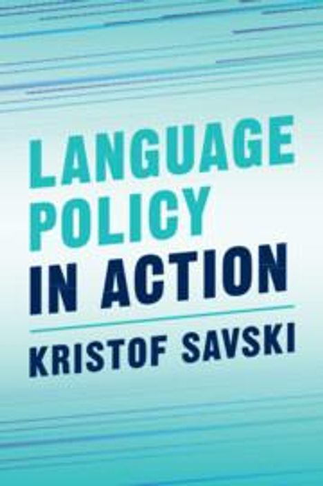 Kristof Savski: Language Policy in Action, Buch