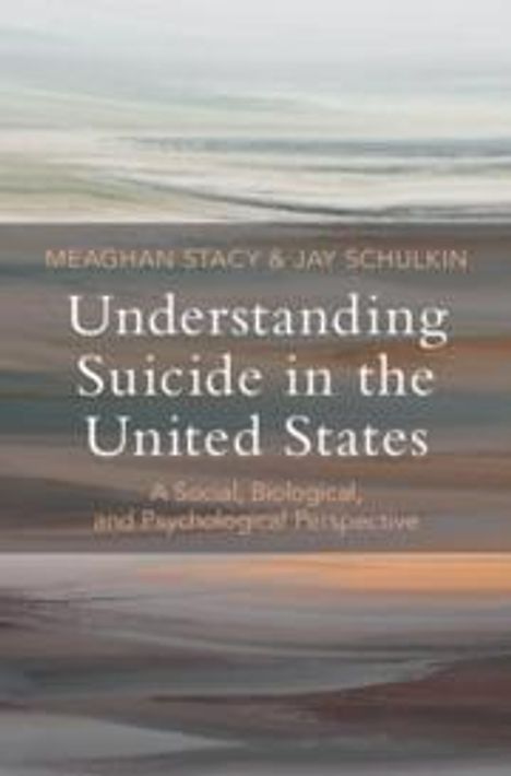 Jay Schulkin: Understanding Suicide in the United States, Buch