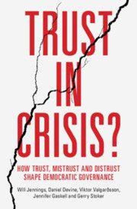 „TRUST IN CRISIS?“ in Rot, darunter: „How trust, mistrust and distrust shape democratic governance.“ Ein Riss teilt das Bild.