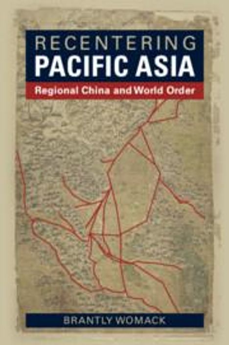 Brantly Womack: Recentering Pacific Asia, Buch