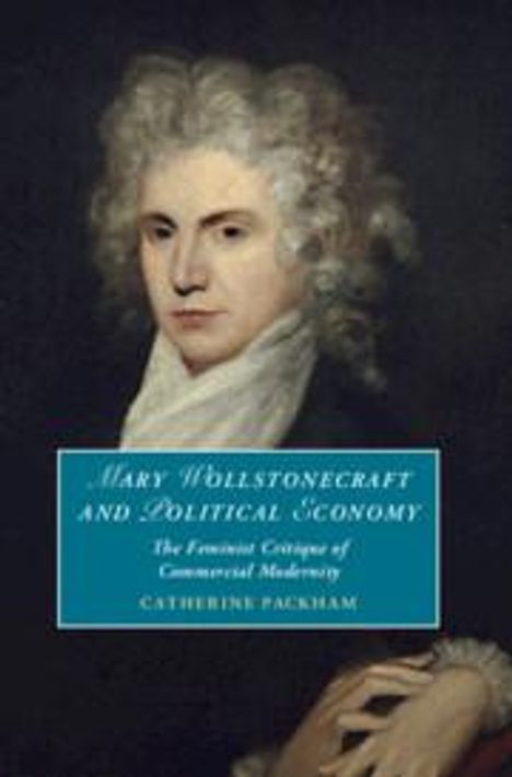 Catherine Packham: Mary Wollstonecraft and Political Economy, Buch