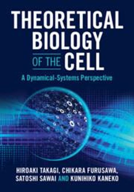 Chikara Furusawa: Theoretical Biology of the Cell, Buch