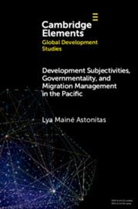 Lya Mainé Astonitas: Development Subjectivities, Governmentality, and Migration Management in the Pacific, Buch