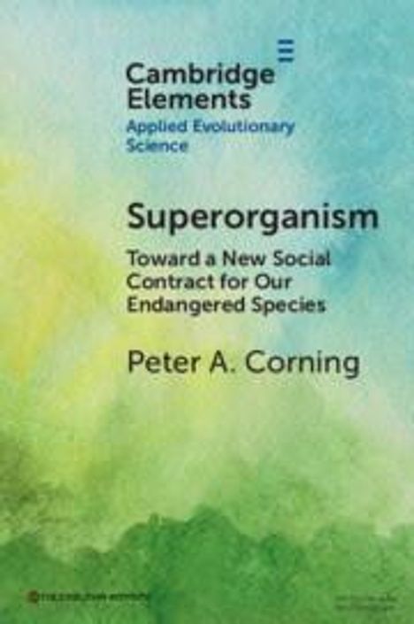 Peter A Corning: Superorganism, Buch
