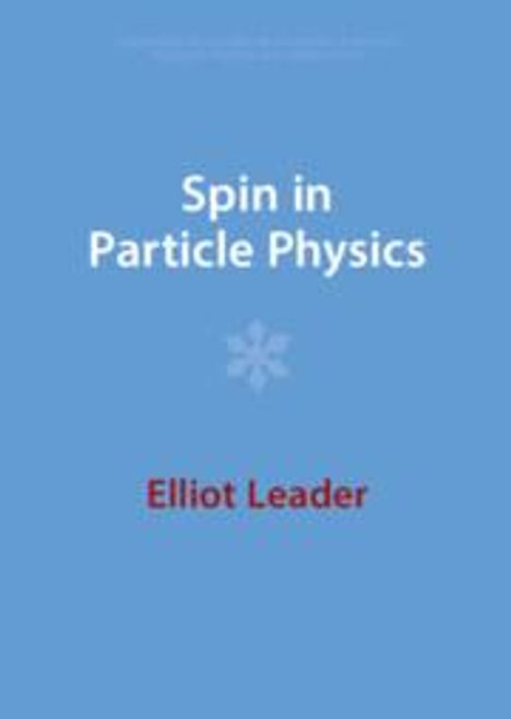Elliot Leader: Spin in Particle Physics, Buch
