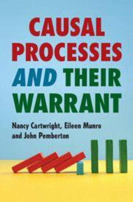 Text "CAUSAL PROCESSES AND THEIR WARRANT", Autoren: Nancy Cartwright, Eileen Munro, John Pemberton; fallende Dominosteine.