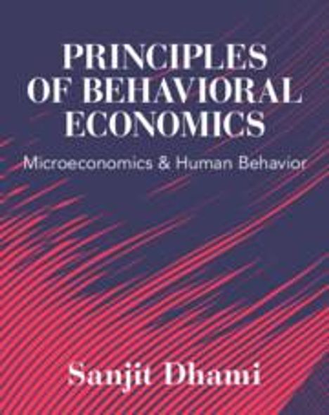 Sanjit Dhami: Dhami, S: Principles of Behavioral Economics, Buch