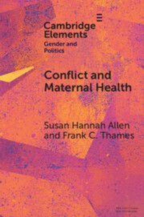 Frank C. Thames: Conflict and Maternal Health, Buch