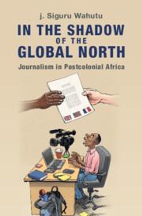 J. Siguru Wahutu: In the Shadow of the Global North, Buch