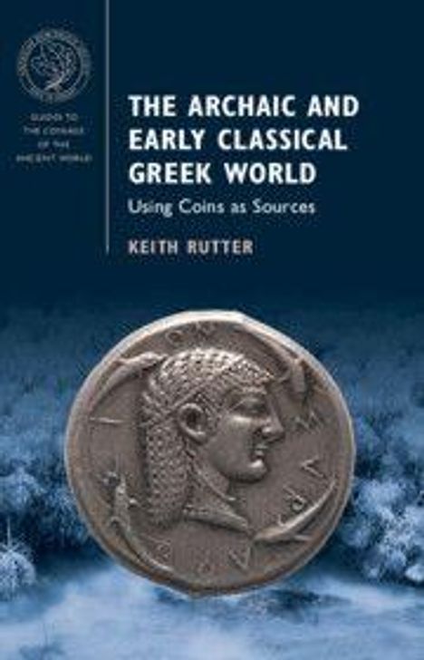 Keith Rutter: The Archaic and Early Classical Greek World, Buch