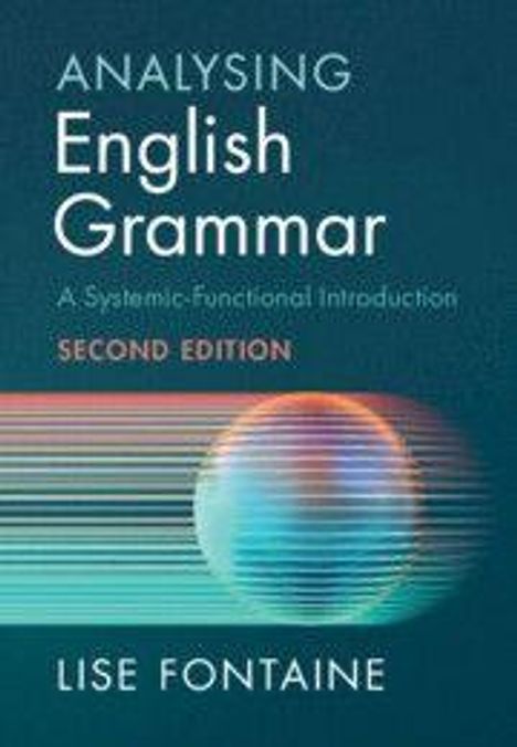 „Analysing English Grammar: A Systemic-Functional Introduction, Second Edition“, Lise Fontaine. Grafik mit Kugel und Linien.