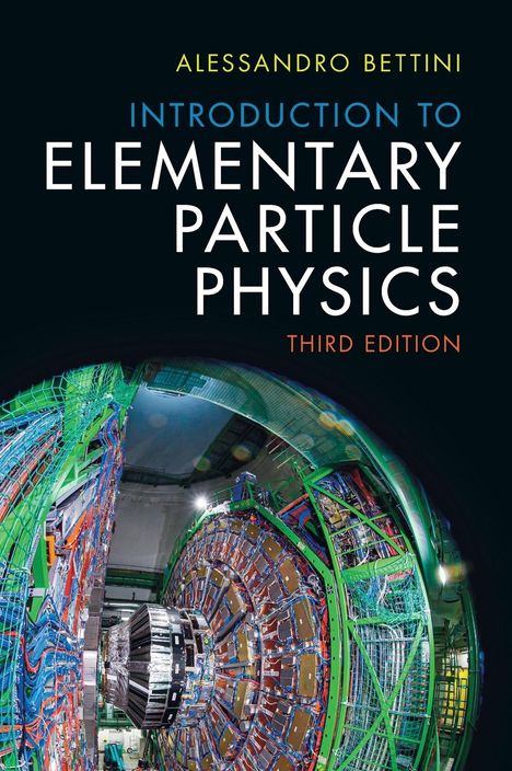 Alessandro Bettini: Introduction to Elementary Particle Physics, Buch