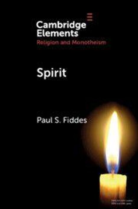 Text: "Cambridge Elements, Religion and Monotheism, Spirit, Paul S. Fiddes". Darunter eine brennende Kerze.
