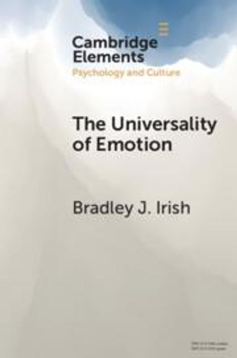 Bradley J Irish: The Universality of Emotion, Buch