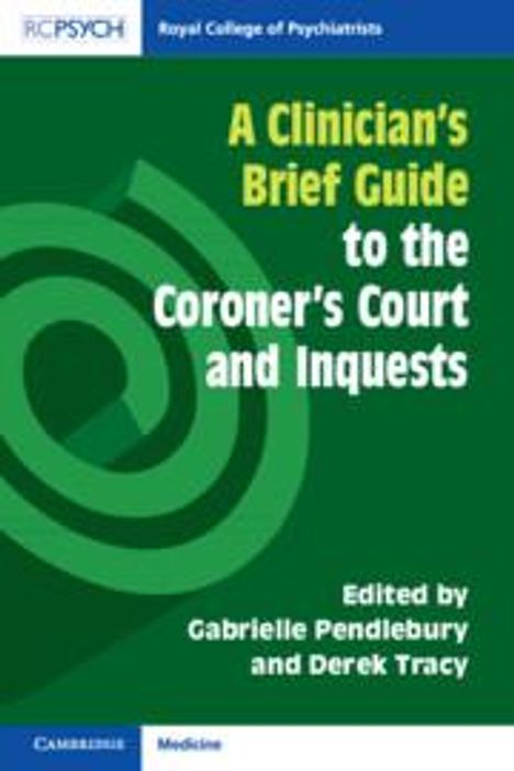 A Clinician's Brief Guide to the Coroner's Court and Inquests, Buch