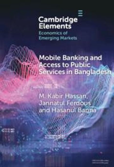 M Kabir Hassan: Mobile Banking and Access to Public Services in Bangladesh, Buch