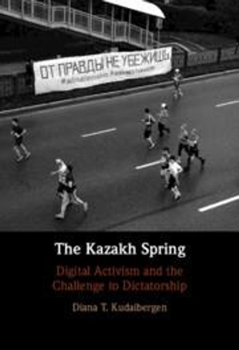 Diana T Kudaibergen: The Kazakh Spring, Buch