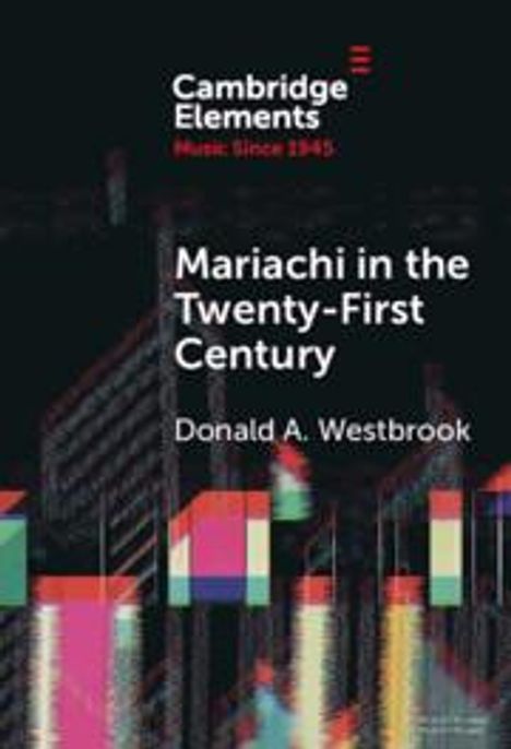 Donald A Westbrook: Mariachi in the Twenty-First Century, Buch